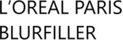 Міжнародна реєстрація торговельної марки № 1871885: L’OREAL PARIS BLURFILLER