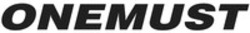 Міжнародна реєстрація торговельної марки № 1872738: ONEMUST