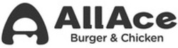 Міжнародна реєстрація торговельної марки № 1874786: A ALLAce Burger & Chicken