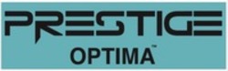Міжнародна реєстрація торговельної марки № 1876736: PRESTIGE OPTIMA