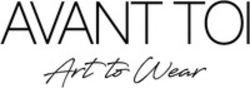 Міжнародна реєстрація торговельної марки № 1879998: AVANT TOI Art to Wear
