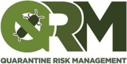 Міжнародна реєстрація торговельної марки № 1882549: QRM QUARANTINE RISK MANAGEMENT