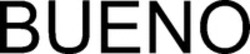 Міжнародна реєстрація торговельної марки № 1883063: BUENO