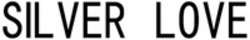 Міжнародна реєстрація торговельної марки № 1883541: SILVER LOVE