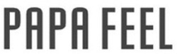 Міжнародна реєстрація торговельної марки № 1883848: PAPA FEEL