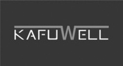 Міжнародна реєстрація торговельної марки № 1891560: KAFUWELL