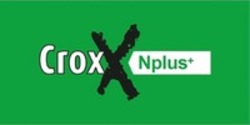 Міжнародна реєстрація торговельної марки № 1894755: CroxX Nplus+