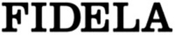 Міжнародна реєстрація торговельної марки № 1897046: FIDELA
