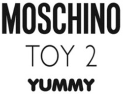 Міжнародна реєстрація торговельної марки № 1900549: MOSCHINO TOY 2 YUMMY