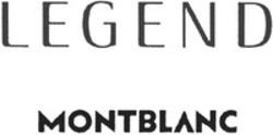 Міжнародна реєстрація торговельної марки № 1902896: LEGEND MONTBLANC