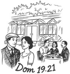 Міжнародна реєстрація торговельної марки № 1905022: Dom 19.21