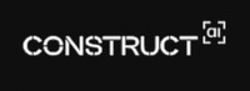 Міжнародна реєстрація торговельної марки № 1905555: CONSTRUCT ai