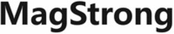 Міжнародна реєстрація торговельної марки № 1906485: MagStrong