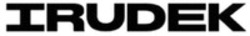 Міжнародна реєстрація торговельної марки № 1908118: IRUDEK