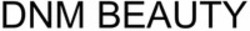 Міжнародна реєстрація торговельної марки № 1909016: DNM BEAUTY