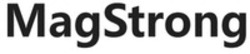 Міжнародна реєстрація торговельної марки № 1909211: MagStrong