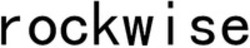 Міжнародна реєстрація торговельної марки № 1909331: rockwise
