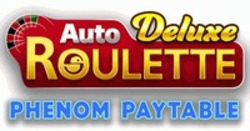 Міжнародна реєстрація торговельної марки № 1910117: Auto ROULETTE Deluxe PHENOM PAYTABLE