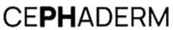 Міжнародна реєстрація торговельної марки № 1910216: CEPHADERM