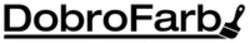 Міжнародна реєстрація торговельної марки № 1911259: DobroFarb