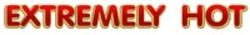Міжнародна реєстрація торговельної марки № 1913226: EXTREMELY HOT