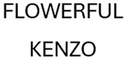 Міжнародна реєстрація торговельної марки № 1916580: FLOWERFUL KENZO