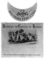 Міжнародна реєстрація торговельної марки № 422586: BOUCHARD PÈRE & FILS Domaine du Chateau de Beaune DOMAINE DU CHATEAU DE BEAUNE
