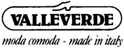 Міжнародна реєстрація торговельної марки № 459067: VALLEVERDE moda comoda - made in italy