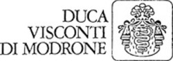 Міжнародна реєстрація торговельної марки № 462969: DUCA VISCONTI DI MODRONE