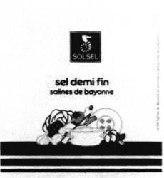 Міжнародна реєстрація торговельної марки № 479184: SOLSEL sel demi fin salines de bayonne