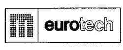 Міжнародна реєстрація торговельної марки № 504947: M eurotech