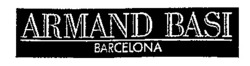 Міжнародна реєстрація торговельної марки № 506316: ARMAND BASI BARCELONA