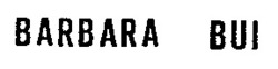 Міжнародна реєстрація торговельної марки № 510521: BARBARA BUI