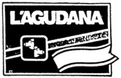 Міжнародна реєстрація торговельної марки № 519624: L'AGUDANA