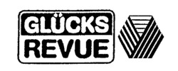 Міжнародна реєстрація торговельної марки № 551492: GLÜCKS REVUE