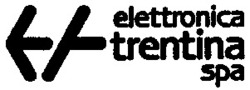 Міжнародна реєстрація торговельної марки № 554106: elettronica trentina spa