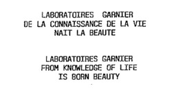 Міжнародна реєстрація торговельної марки № 560474: LABORATOIRES GARNIER DE LA CONNAISSANCE DE LA VIE NAIT LA BE AUTE