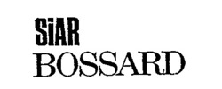 Міжнародна реєстрація торговельної марки № 586318: SIAR BOSSARD