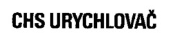 Міжнародна реєстрація торговельної марки № 600489: CHS URYCHLOVAC
