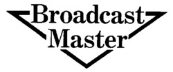 Міжнародна реєстрація торговельної марки № 601061: Broadcast Master