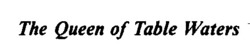Міжнародна реєстрація торговельної марки № 611212: The Queen of Table Waters