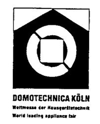Міжнародна реєстрація торговельної марки № 611431: DOMOTECHNICA KÖLN