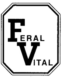 Міжнародна реєстрація торговельної марки № 616142: FERAL VITAL
