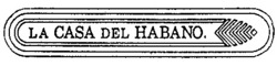 Міжнародна реєстрація торговельної марки № 620823: LA CASA DEL HABANO