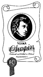 Міжнародна реєстрація торговельної марки № 621796: VODKA Chopin
