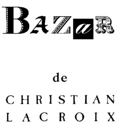 Міжнародна реєстрація торговельної марки № 625758: BAZaR de CHRISTIAN LACROIX