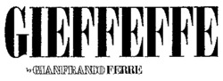 Міжнародна реєстрація торговельної марки № 638843: GIEFFEFFE by GIANFRANCO FERRE