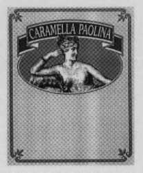 Міжнародна реєстрація торговельної марки № 641325: CARAMELLA PAOLINA