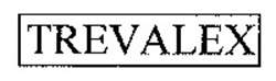 Міжнародна реєстрація торговельної марки № 641868: TREVALEX