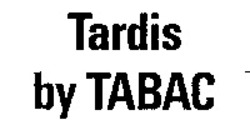 Міжнародна реєстрація торговельної марки № 647966: Tardis by TABAC
